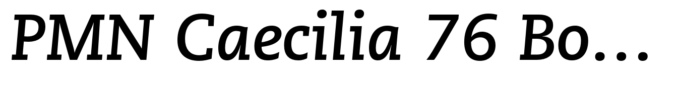 PMN Caecilia 76 Bold Italic